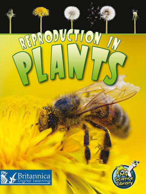 Title details for Reproduction in Plants by Britannica Digital Learning - Available